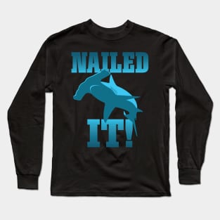 Funny Skateboarder Stuff - Faded Nailed It Hammerhead Shark graphic Long Sleeve T-Shirt